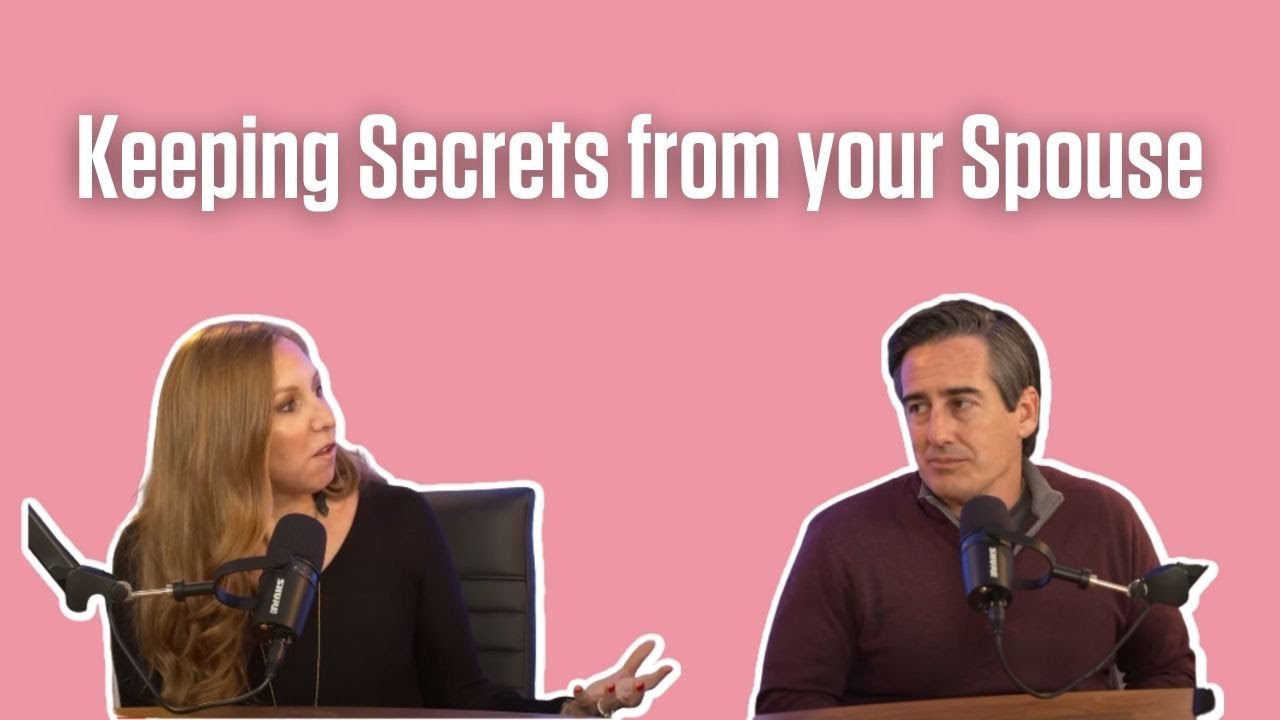 Keeping Secrets from Your Spouse | Dave & Ashley Willis