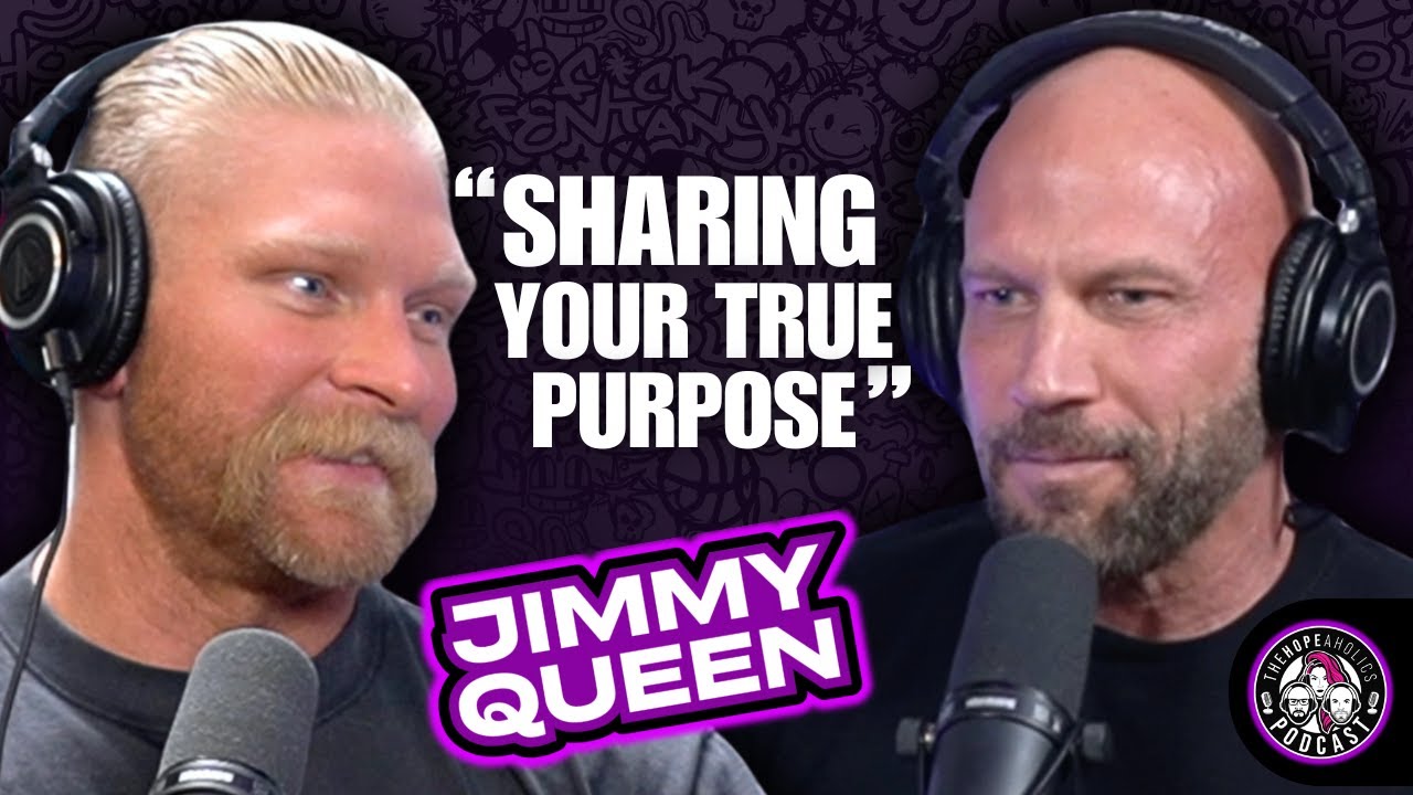 Jimmy Queen: The World Will Eat You Up | The Hopeaholics Podcast #229