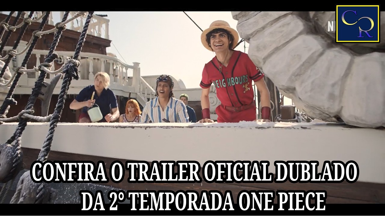 One Piece - Trailer 2° Temporada Dublado