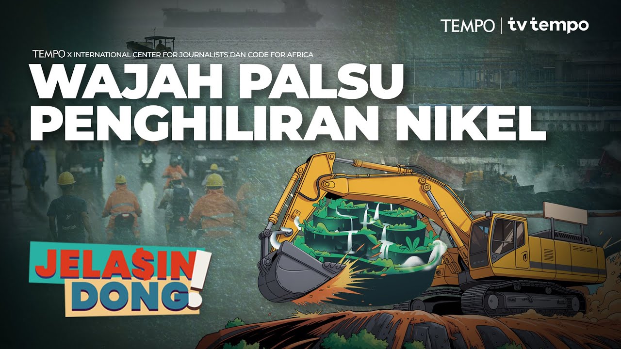 Potret Kerusakan Akibat Penghiliran Tambang Nikel | Jelasin Dong!
