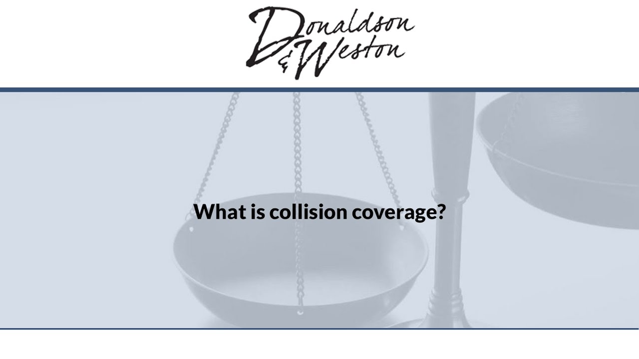 What is collision coverage?