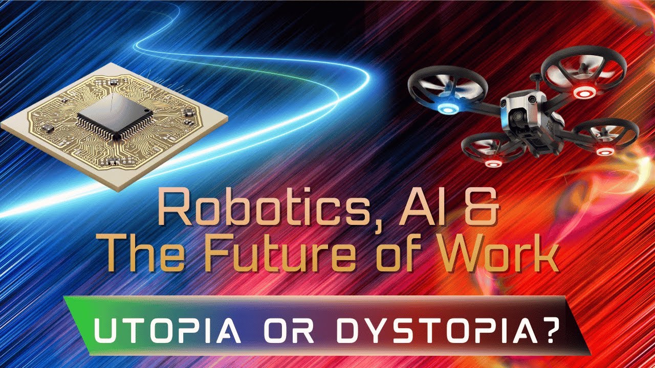 Robotics, AI, and the Future of Work: Abundance Ahead or a Dystopian Collapse?