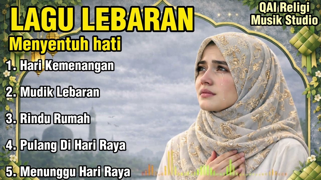 Lagu Lebaran Menyentuh Hati 2026 🌙 Lagu Religi Islam Terbaru | Lagu Mudik Lebaran | Full Album 