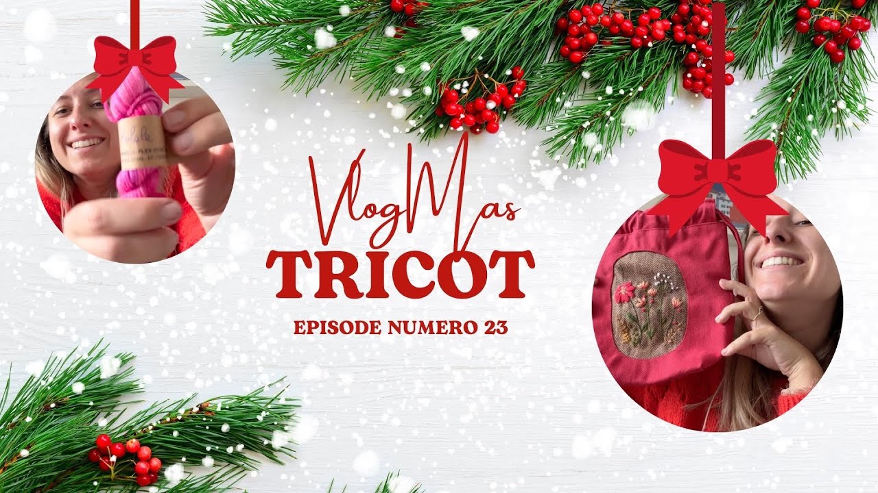 🎄 VlogMas 23🎄 : Tricot