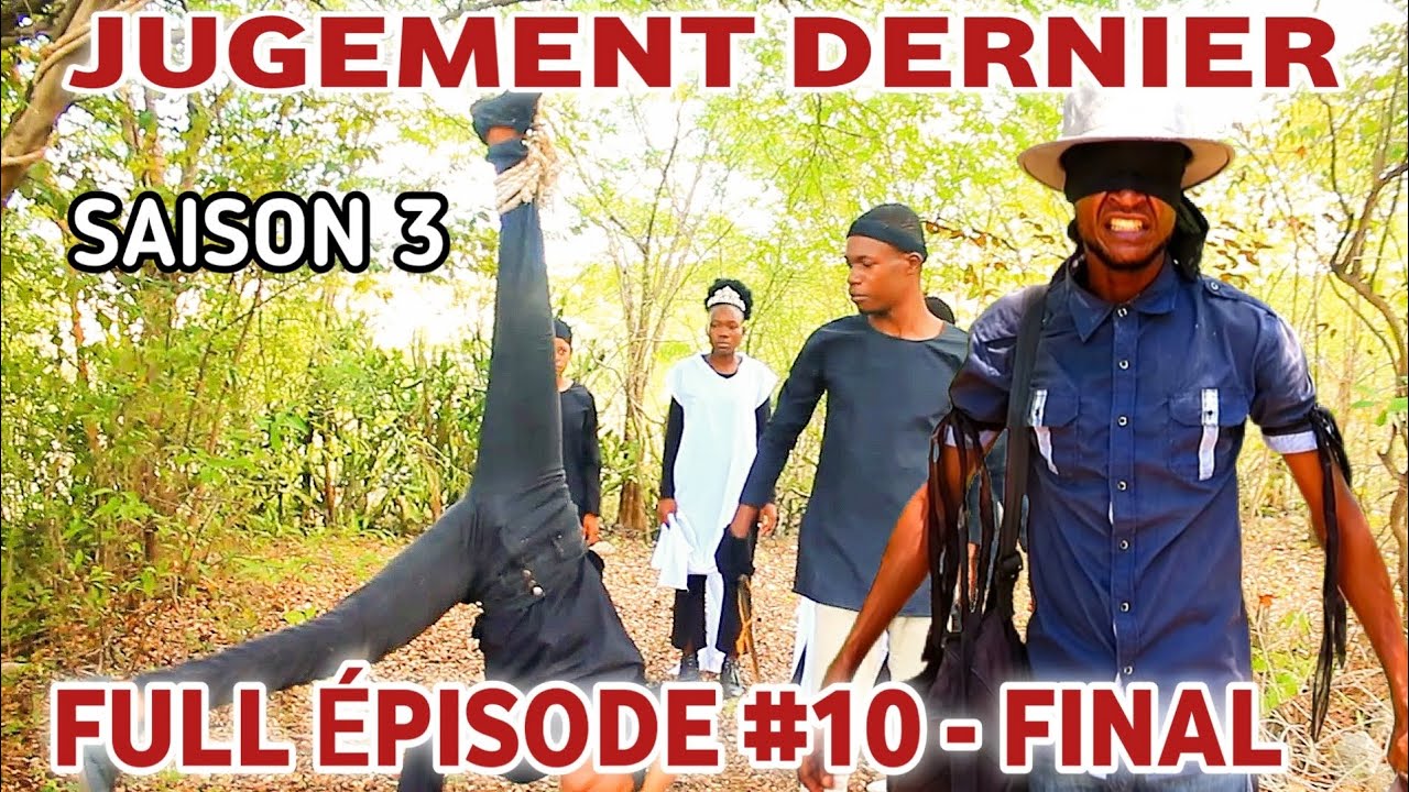VP:JUGEMENT DERNIER-SAISON 3-FULL ÉPISODE #10-FINAL...2024.