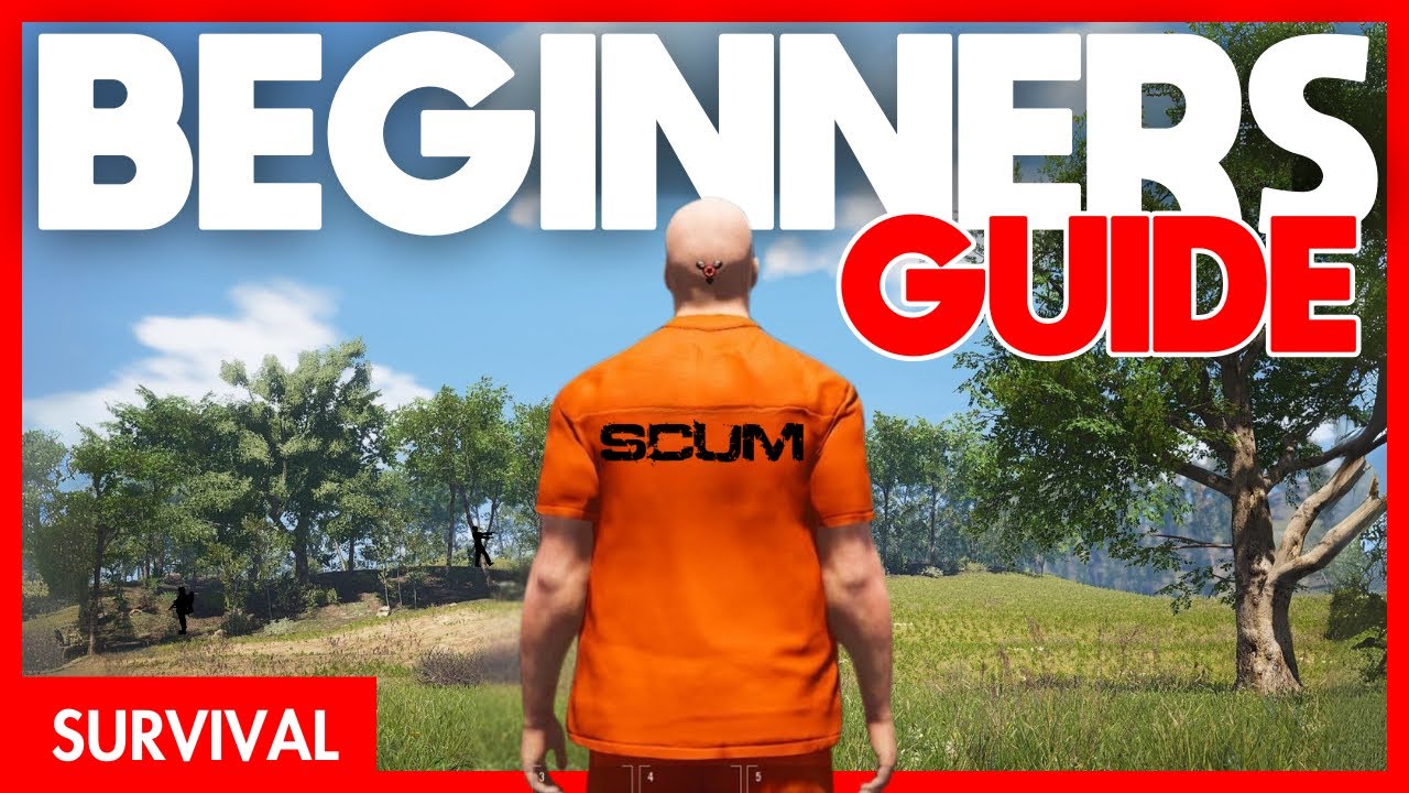 Ultimate SCUM Beginner&rsquo;s Guide | Survivor to Savage
