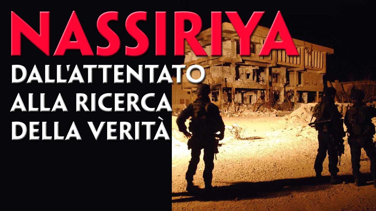 NASSIRIYA. DALL'ATTENTATO ALLA RICERCA DELLA VERITÀ. STORIA DI UNA TRAGEDIA ITALIANA. CARMELO BURGIO