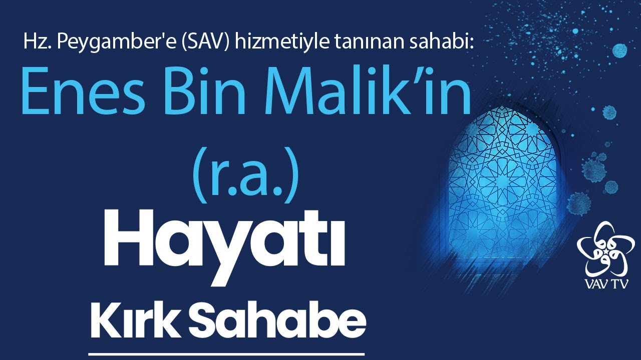 Hz. Peygamber'e hizmetiyle tanınan sahabi: Enes Bin Malik | Kırk Sahabe (40. Bölüm)