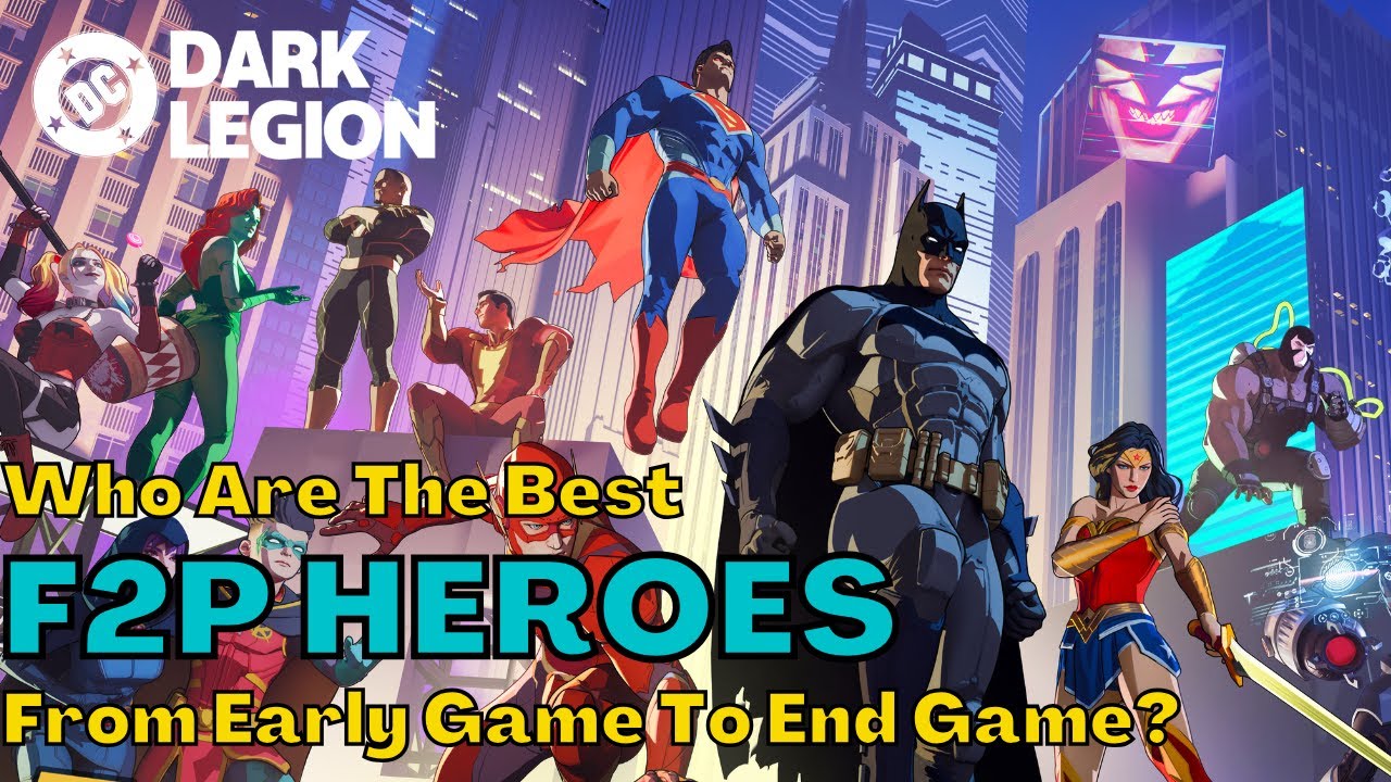 Top 5  Best F2P Heroes In DC Dark Legion