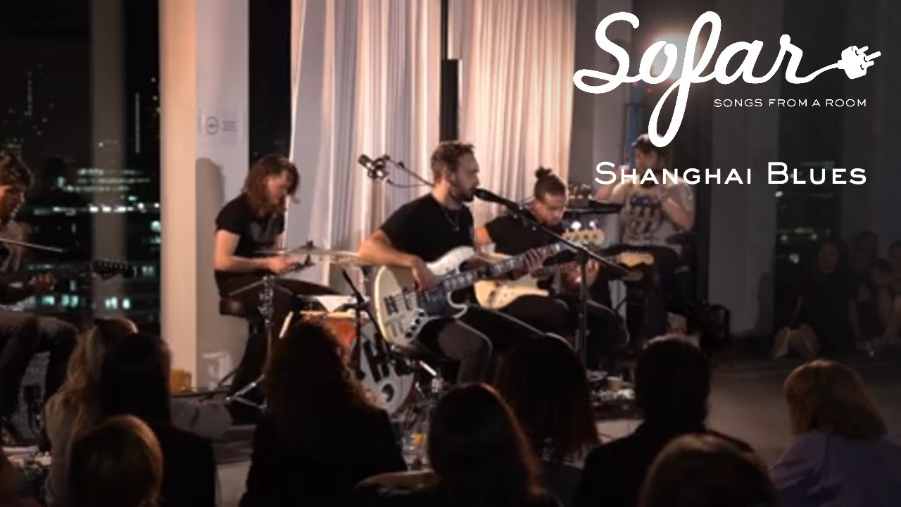 Shanghai Blues - Home | Sofar London