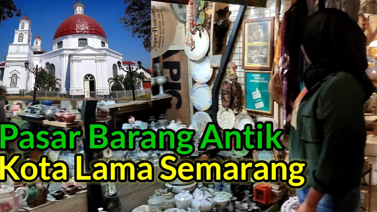 Pasar Barang Antik Kota Lama Semarang