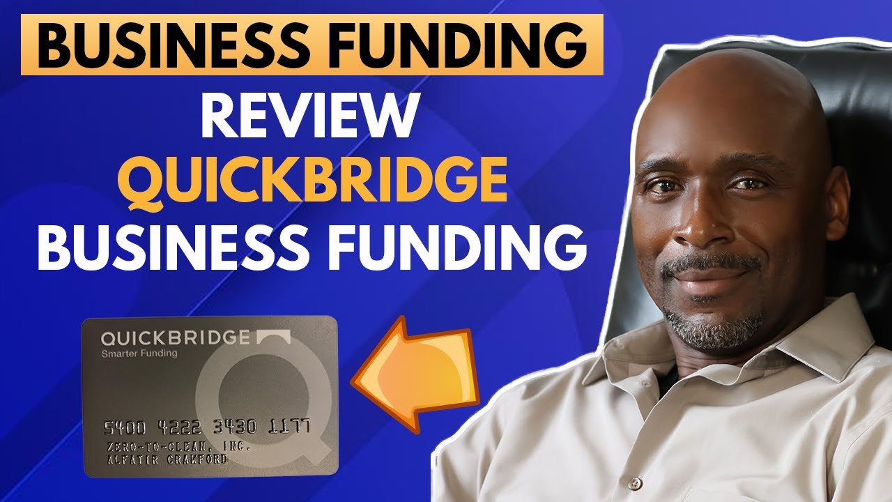How To Get Funding for Your Business | Business Funding Review - QuickBridge Capital