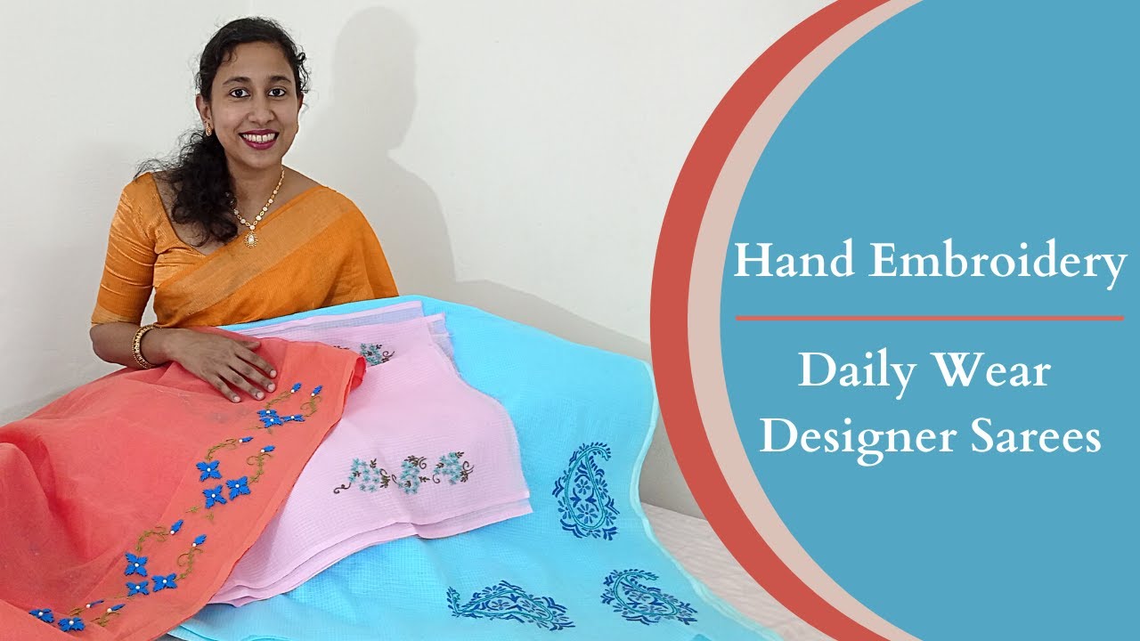 Daily wear designer sarees | Hand embroidery design | Easy embroidery stitches on saree border