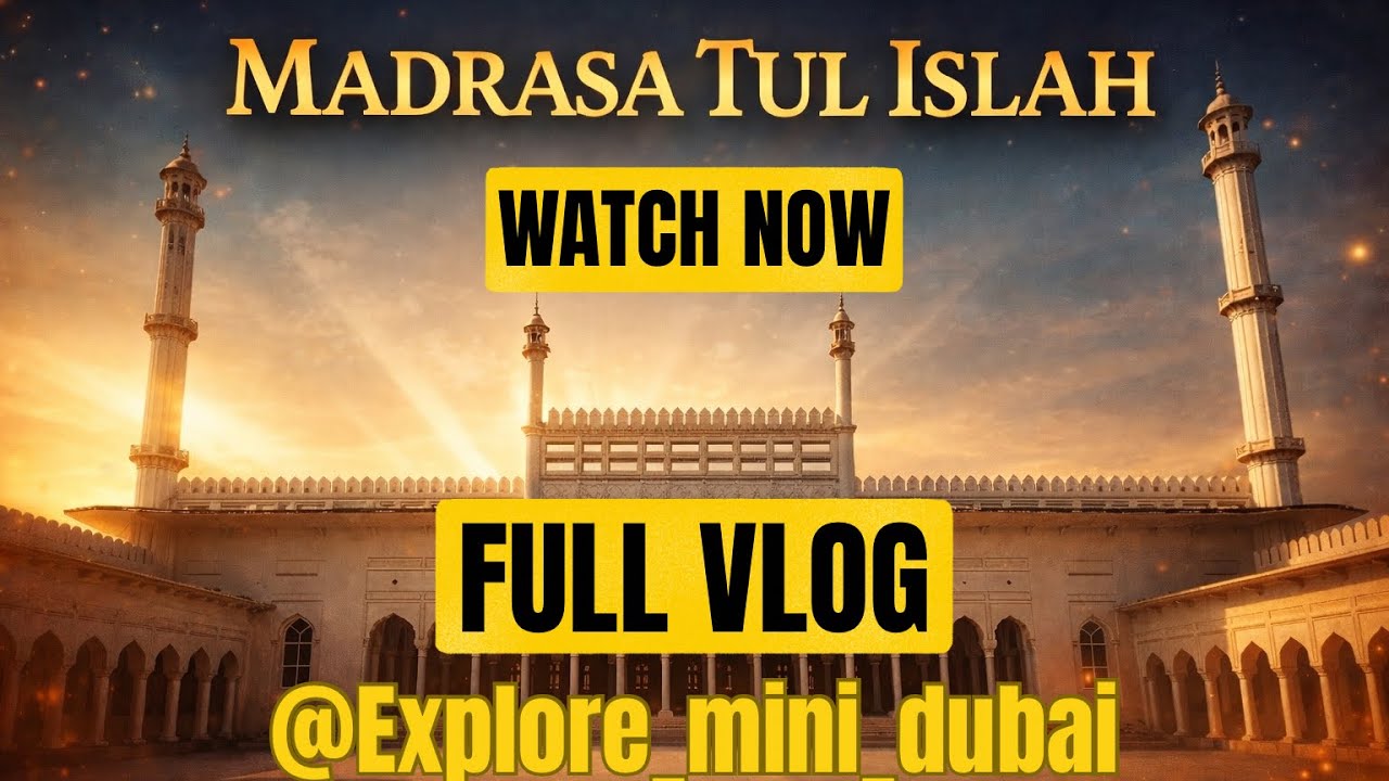 FULL VLOG MADRASA TUL-ISLAH SARAIMEERR AZAMGARH 