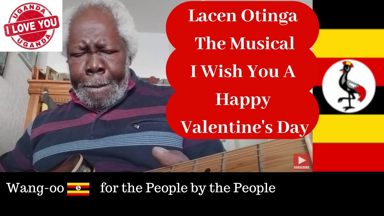 🛑Wang-oo Uganda Ep. 184: Lacen Otinga The Musical - I Wish You A Happy Valentine's Day