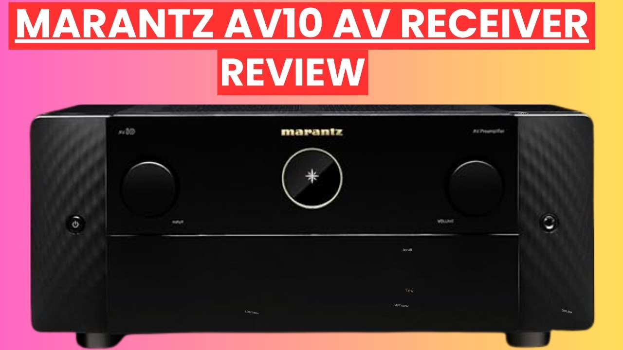 Marantz AV10 AV Receiver Review 2025.Ultimate 15.4 Channel Home Theater System with Dolby Atmos & 8K