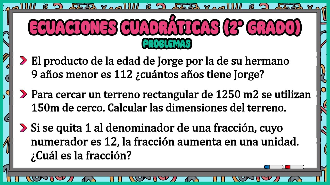Problemas de Ecuaciones de segundo grado (cuadráticas) - resueltos de manera fácil y sencilla