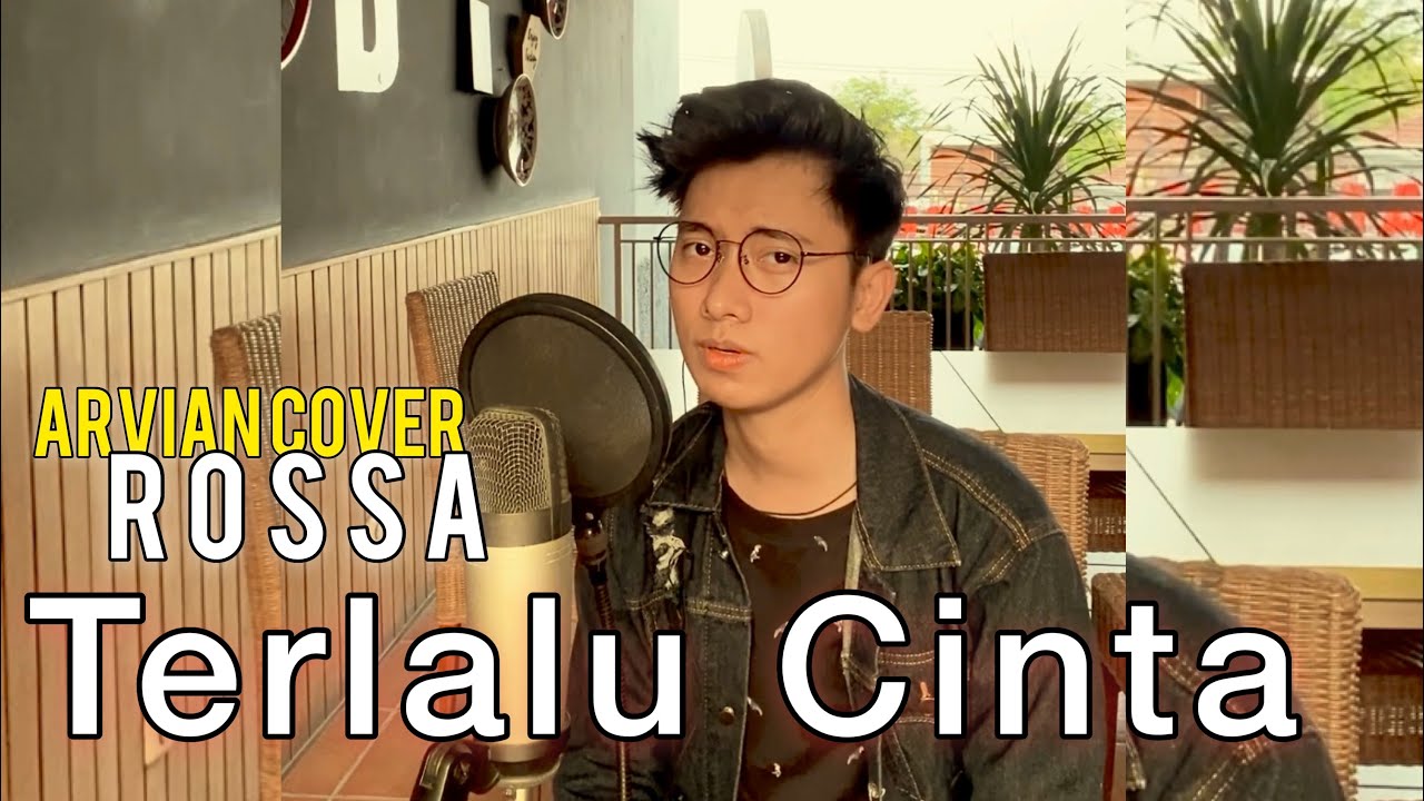 TERLALU CINTA - ROSSA (COVER ARVIAN)