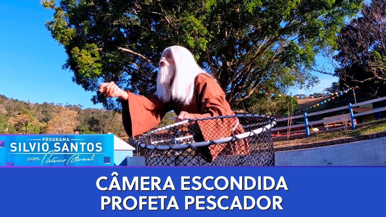 Profeta Pescador | Câmeras Escondidas (28/07/24)