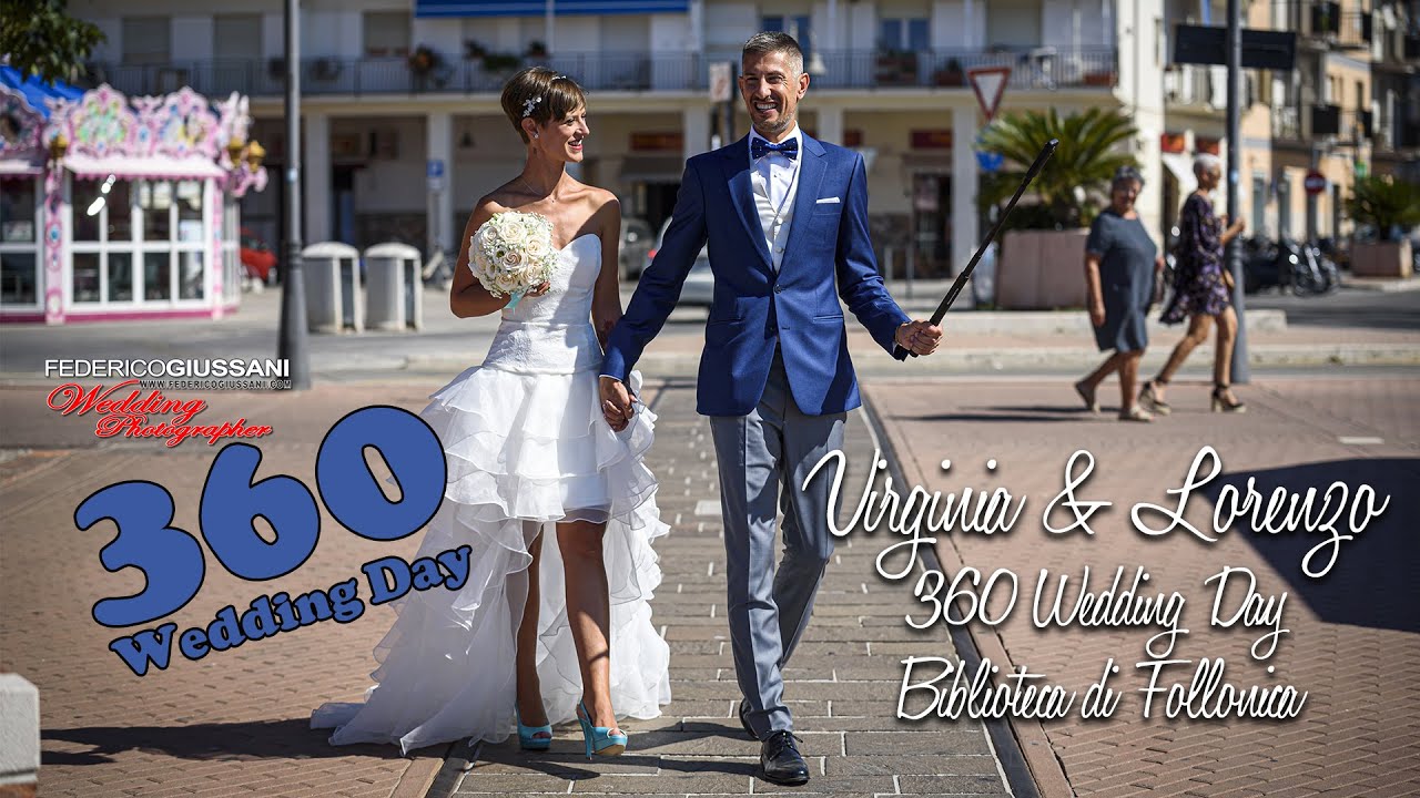 Virginia & Lorenzo 360 Wedding Day in Tuscany - Follonica - Il Fanta