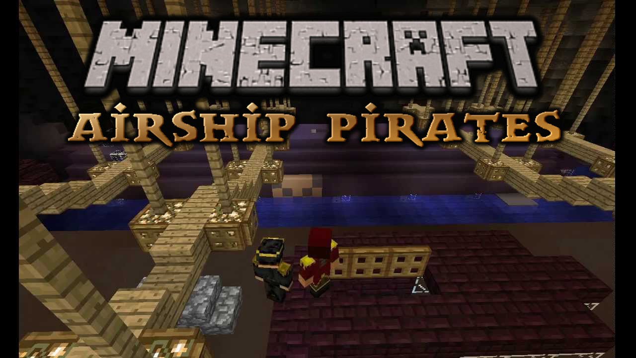 Minecraft Airship Pirates Episode 1 The Big Score Part 1