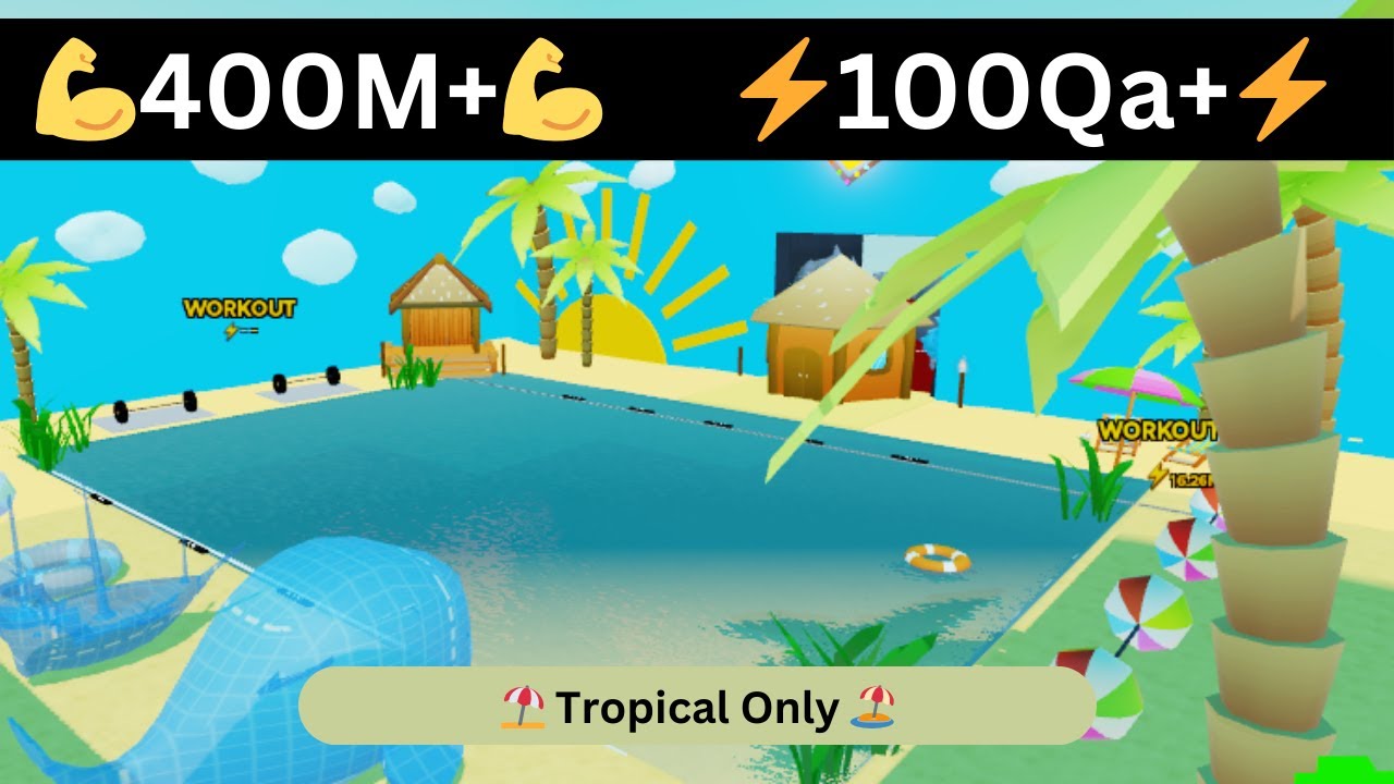 Over 400M Strength & 100Qa Energy at Tropical Area ONLY - Strongman Simulator