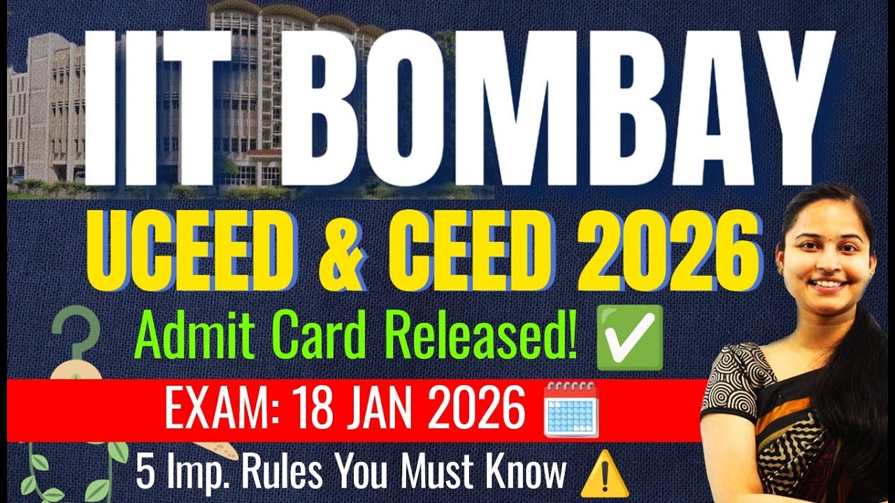 UCEED & CEED 2026 Admit Card OUT! 🚨 Download Now | Exam Pattern & Important Instructions 📝