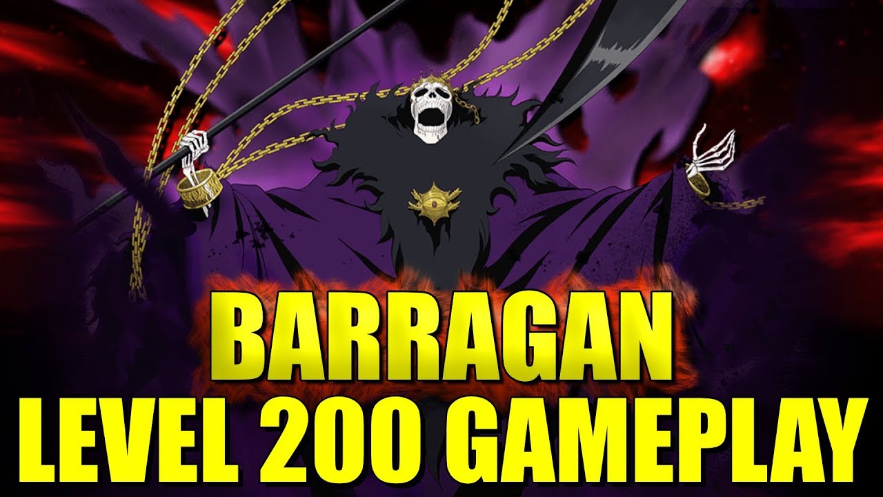 NEW BARRAGAN 6 STAR LEVEL 200 GAMEPLAY (MIND) Bleach Brave Souls