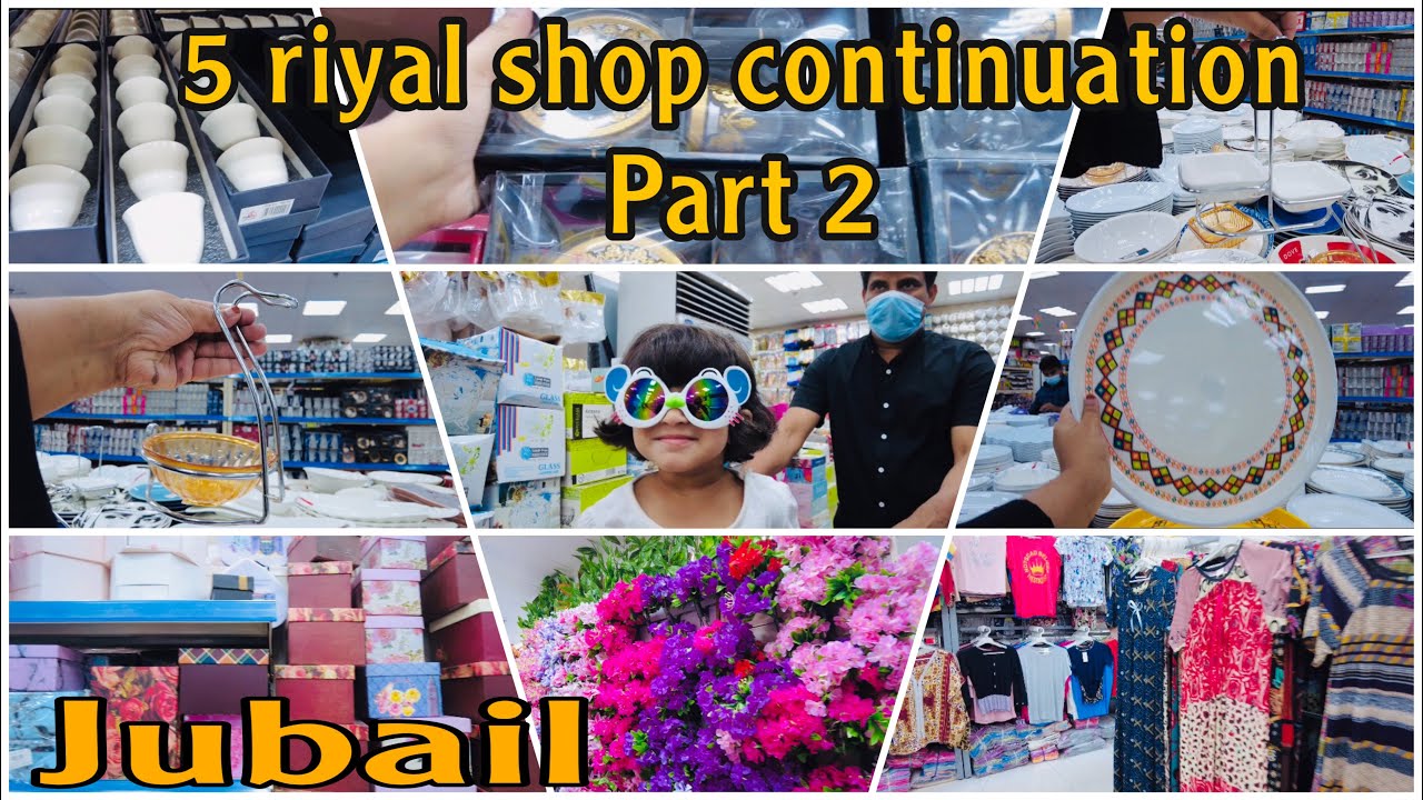 Jubail 5 riyal shop continuation ||part 2