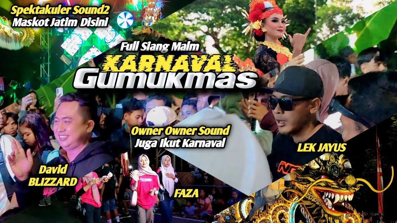 SPEKTAKULER🔥FULL VIDEO KARNAVAL GUMUKMAS JEMBER BOSS