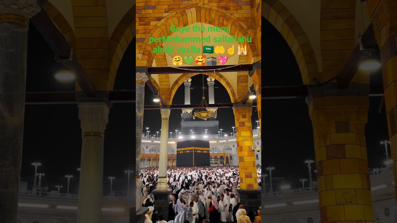 meraj ka Safar Mohammed sallallahu alaihi vasllam Ne kiye the 💖🕋🥰💚🤗🕌☝️🤲🇸🇦🇮🇳