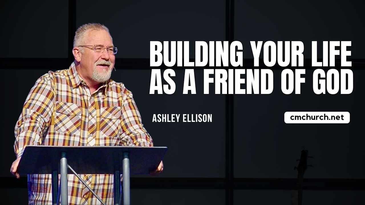 Building Your Life as a Friend of God
