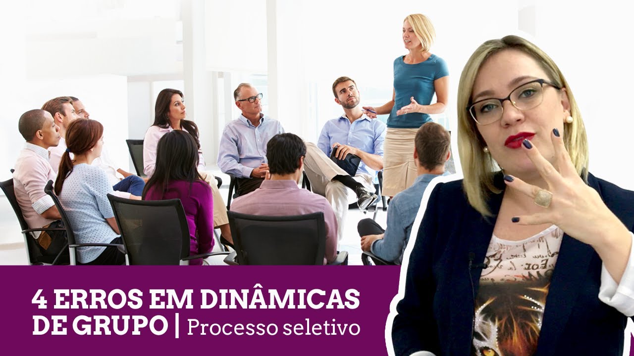 4 Erros em dinâmicas de grupo - Dicas para entrevista de emprego
