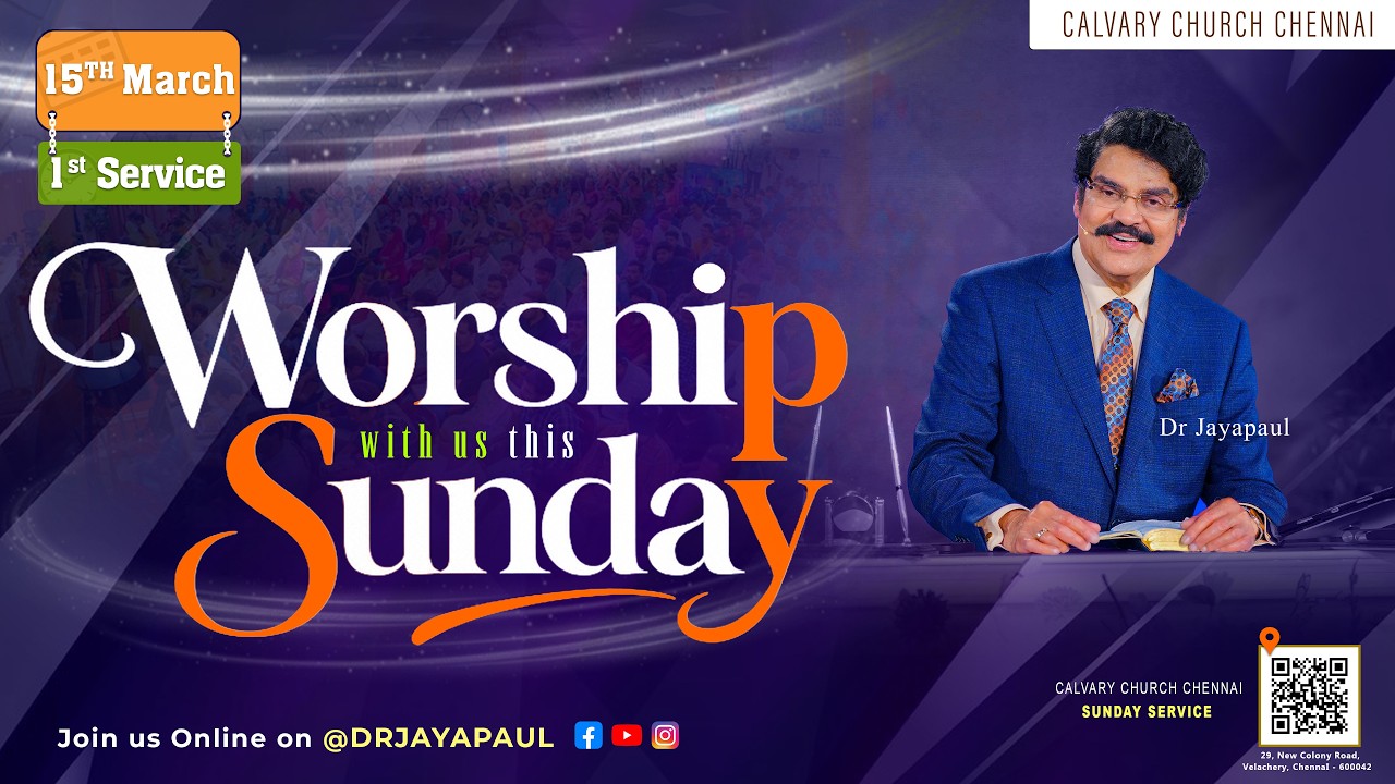 #live #sundayservice | 15-MAR-2026 | Calvary Church Chennai ‪@DrJayapaul‬ #ccc