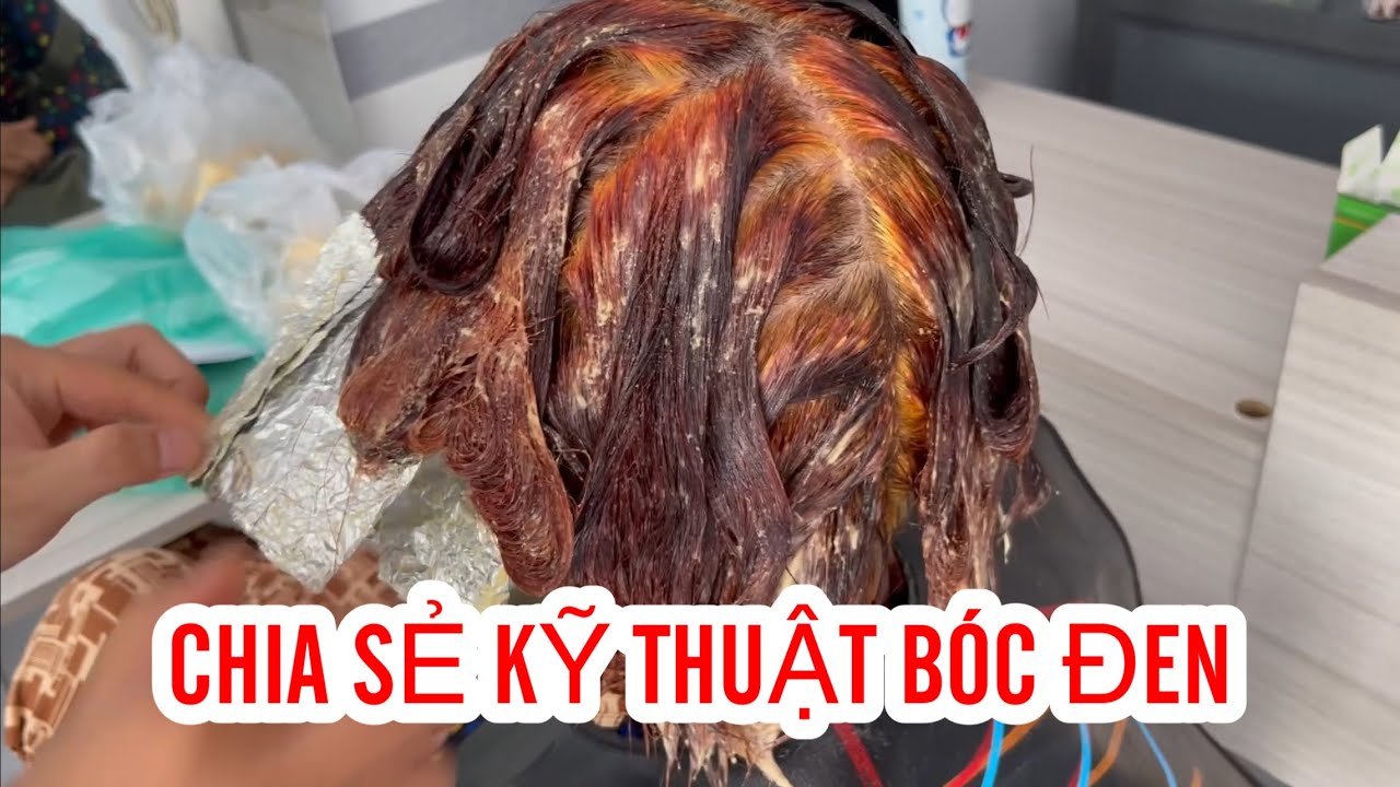 CHIA SẺ KỸ THUẬT BÓC ĐEN _ BÓC MÀU_KỸ THUẬT NHUỘM TÓC | NGỌC TÓC