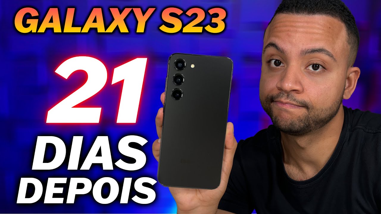 21 Dias Usando o Galaxy S23 Será que me Arrependi? Melhor Pegar um Iphone?