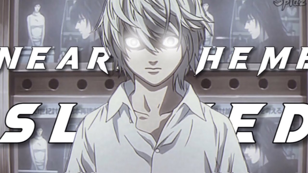 Near's Theme B (SLOWED)