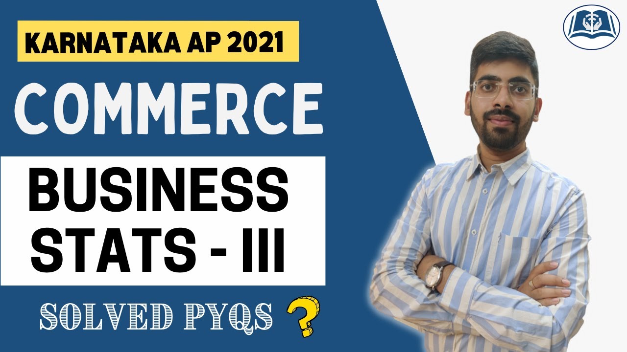 Business Statistics PYQs | Karnataka Assistant Professor (KEA) 2021 | Commerce | Management