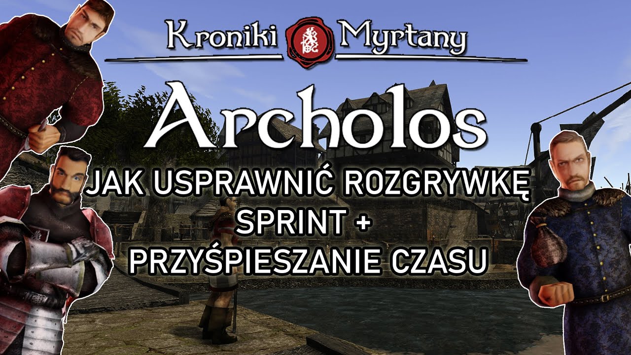Gothic 2 Kroniki Myrtany - Jak usprawnić, unowocześnić rozgrywkę (sprint + przyśpieszanie czasu)