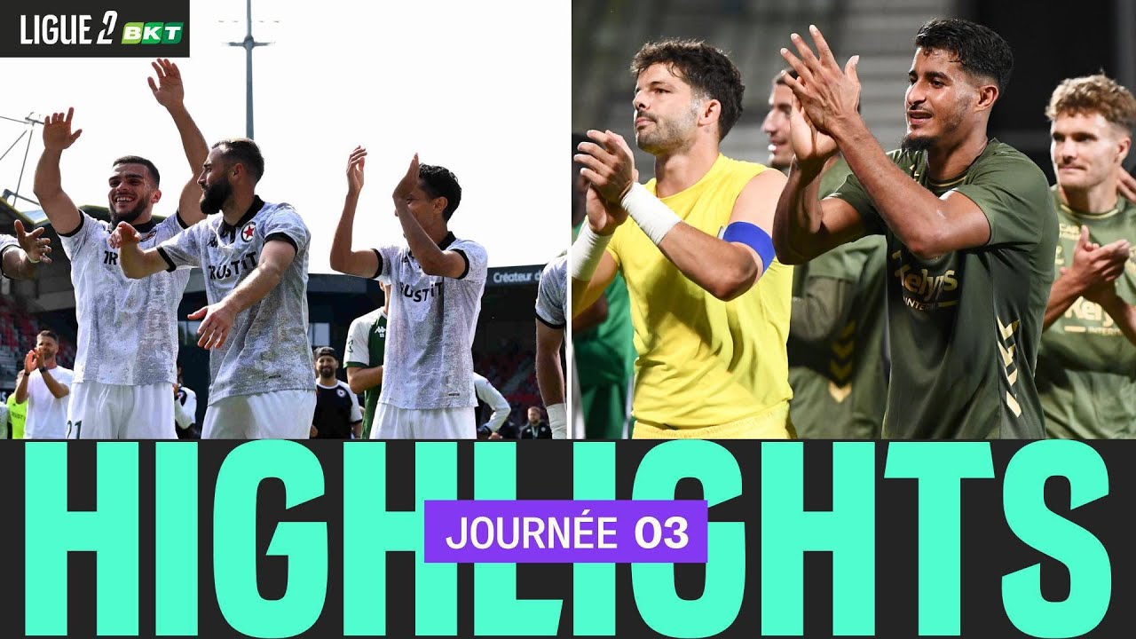 Résumé 3ème journée - Ligue 2 BKT 25/26