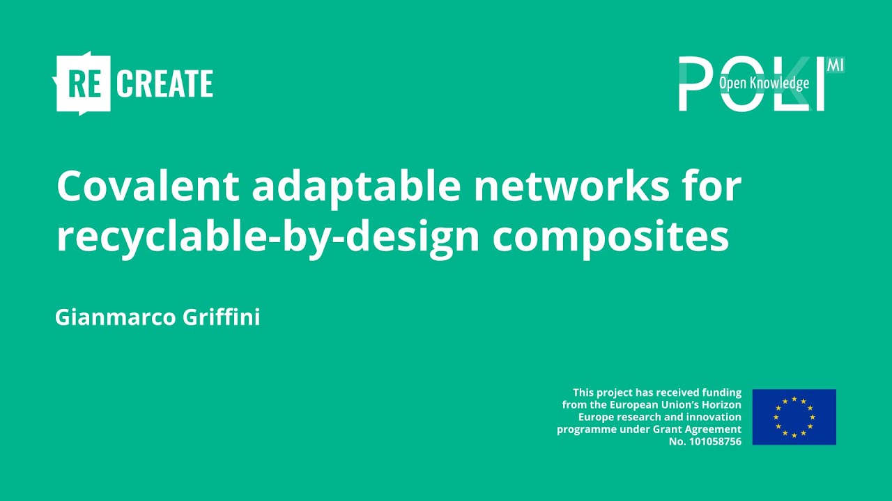 Covalent adaptable networks for recyclable-by-design composites (Gianmarco Griffini)