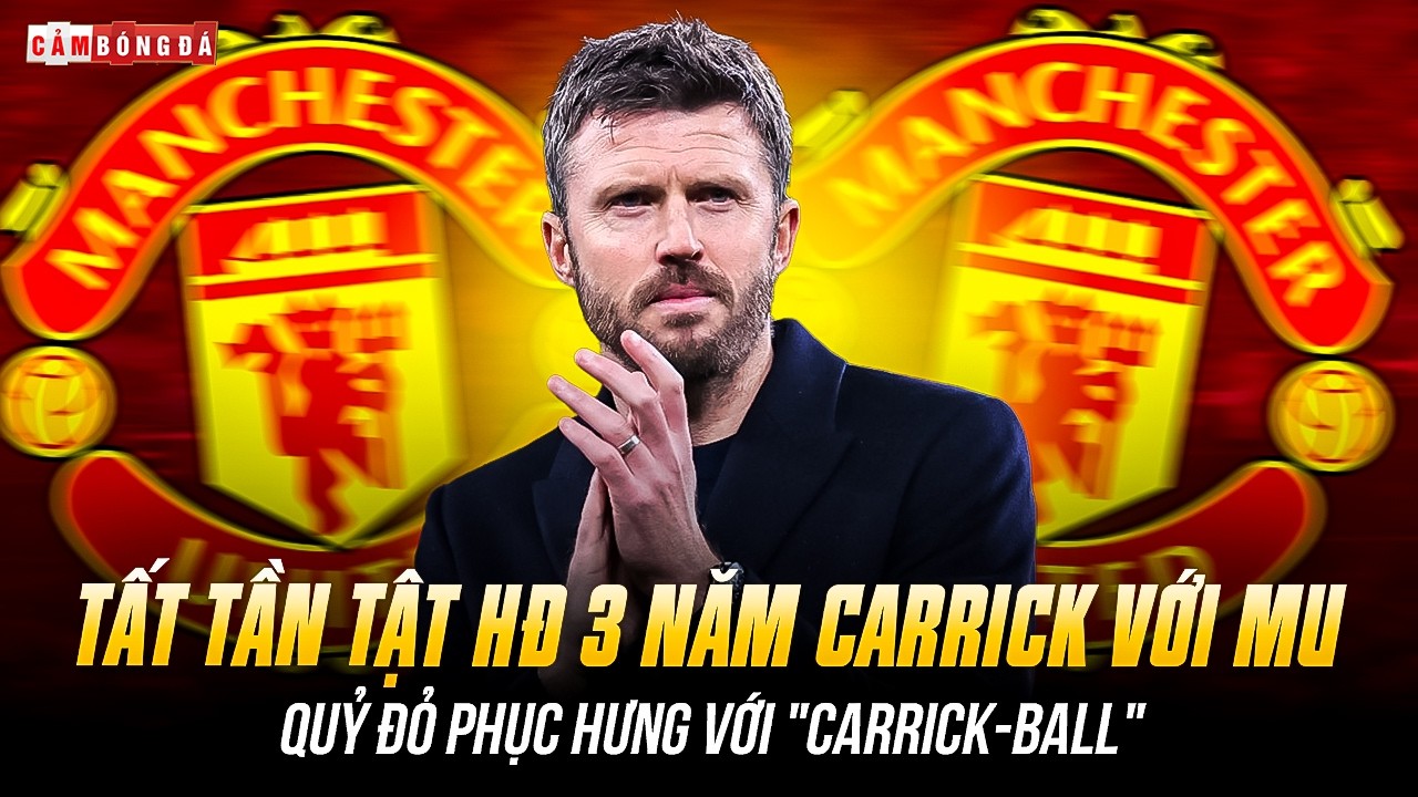 CHI TIẾT HỢP ĐỒNG 3 NĂM CARRICK VỚI MU: QUỶ ĐỎ PHỤC HƯNG VỚI 