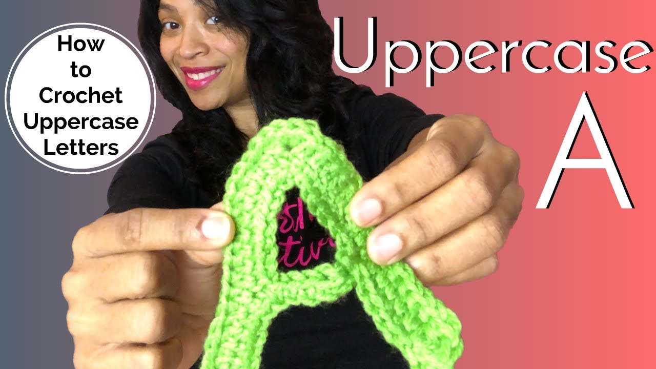 How to Crochet an Uppercase Letter A | Crochet Letters