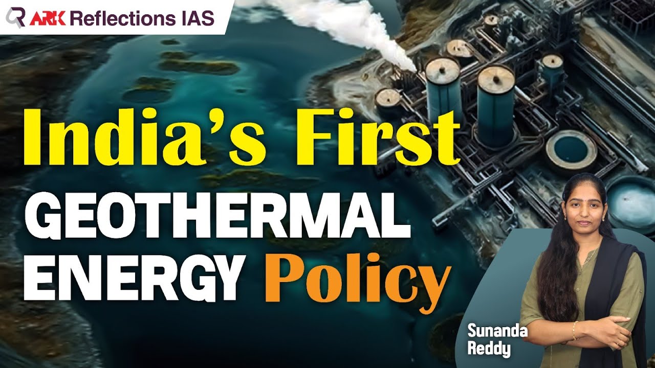 National Geothermal Energy Policy 🌍 India&rsquo;s Next Big Renewable Frontier