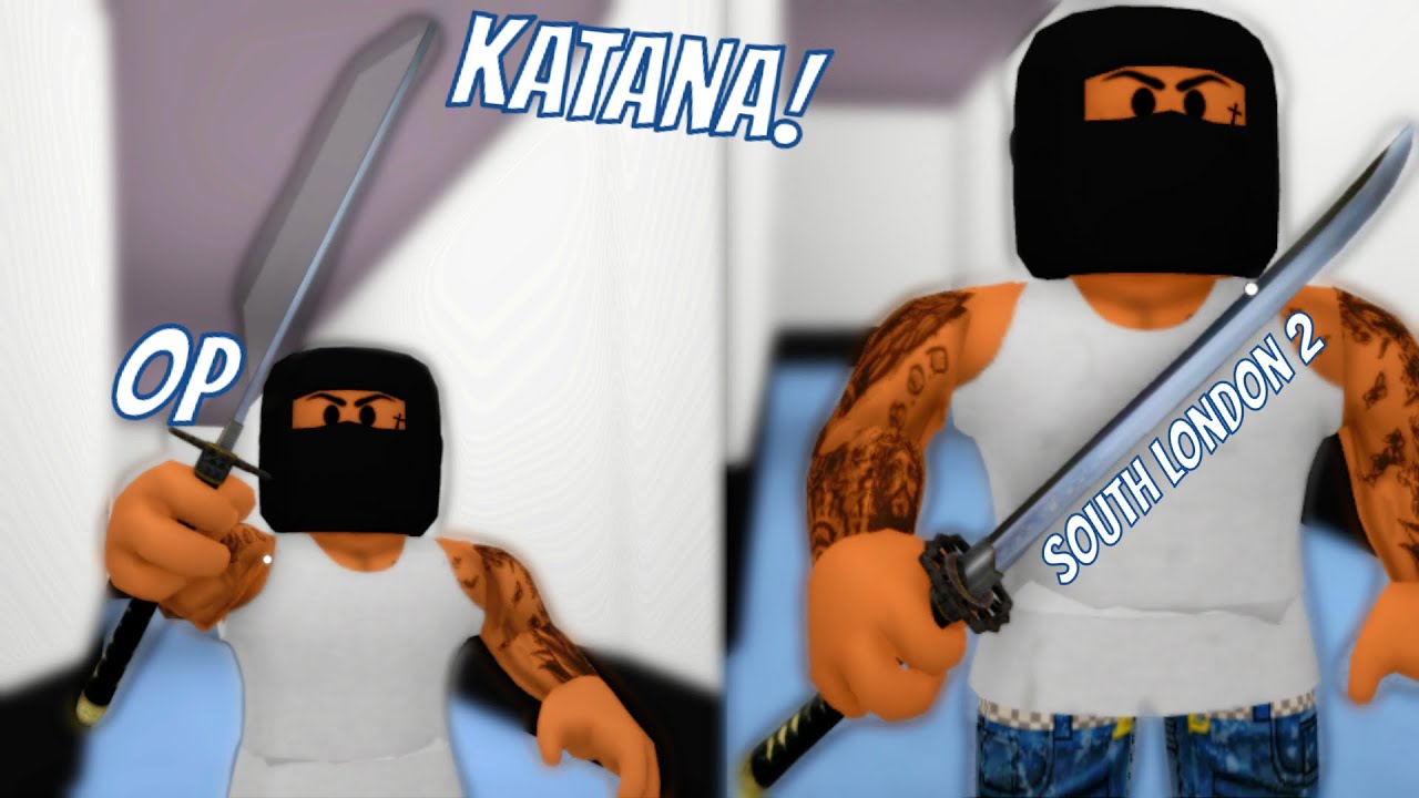 So I Got The New Katana | South London 2 |