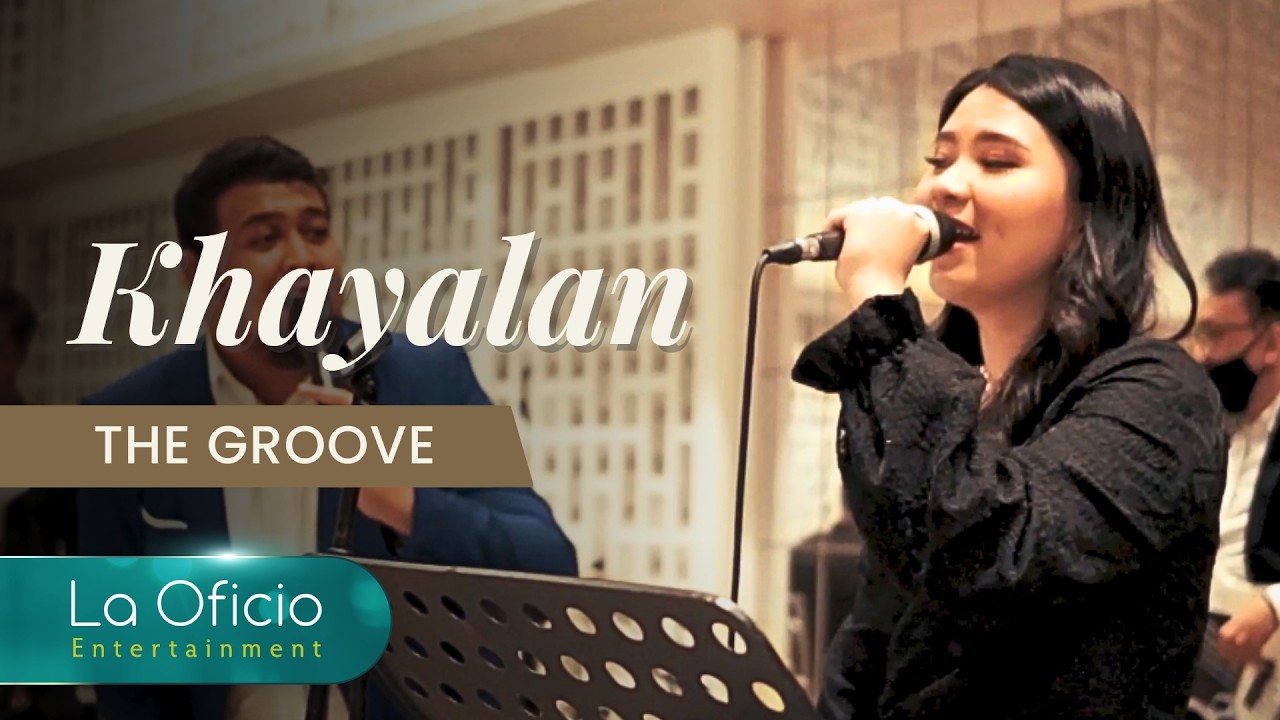 Khayalan - The Groove (Live Cover) by La Oficio Entertainment