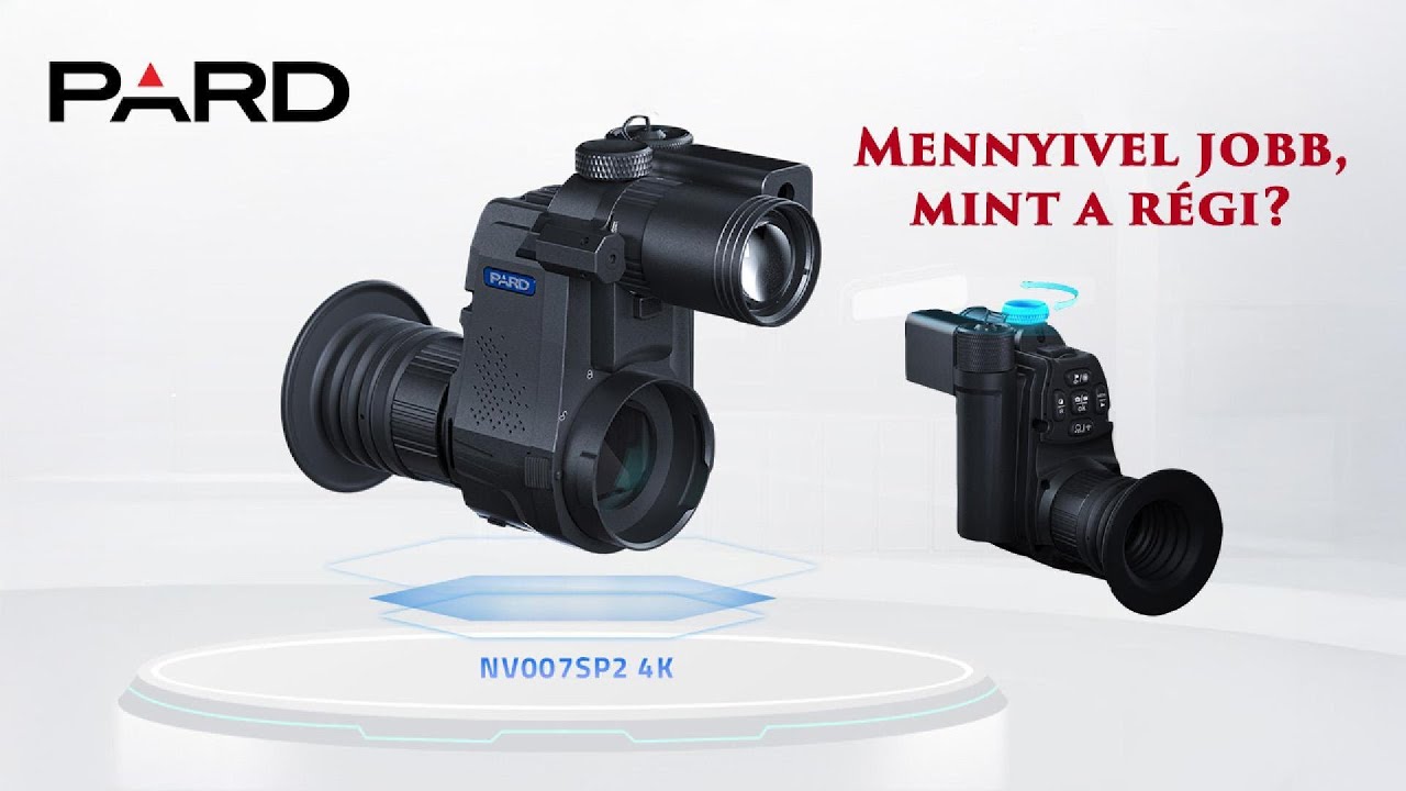 Mennyivel jobb a PARD NV007SP2 4K, mint a korábbi változatok?