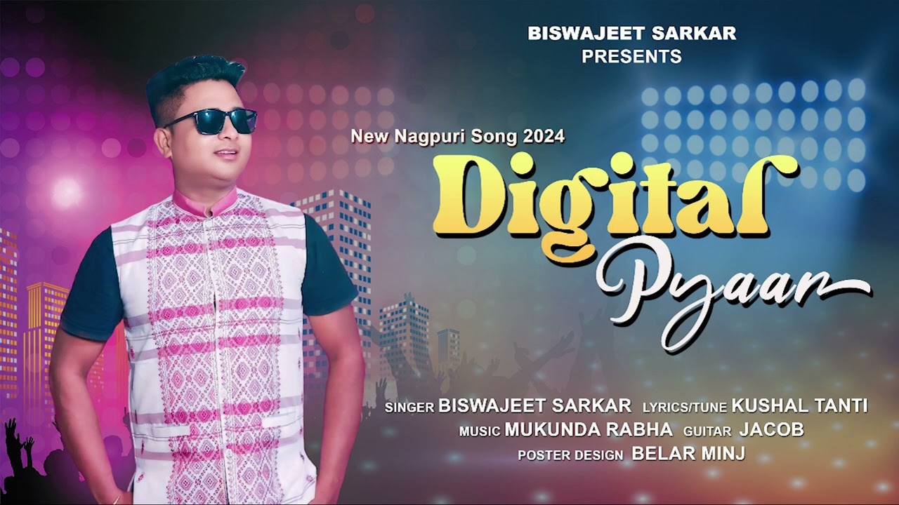 DIGITAL PYAAR // BISWAJEET SARKAR// NEW NAGPURI SONG 2024