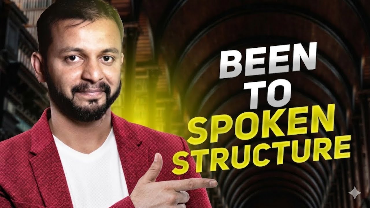 Been to (Spoken Structure)