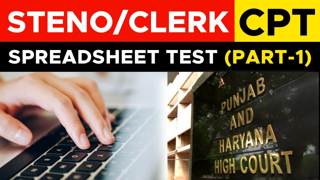 Excel Spreadsheet Test for Punjab & Haryana High Court | Test-1 | High Court Steno CPT